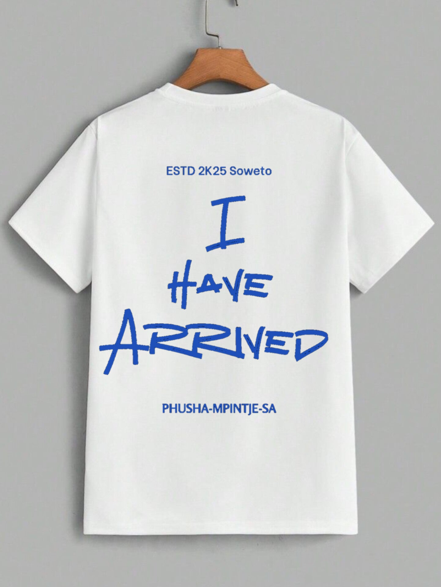 I have arrived T shirt